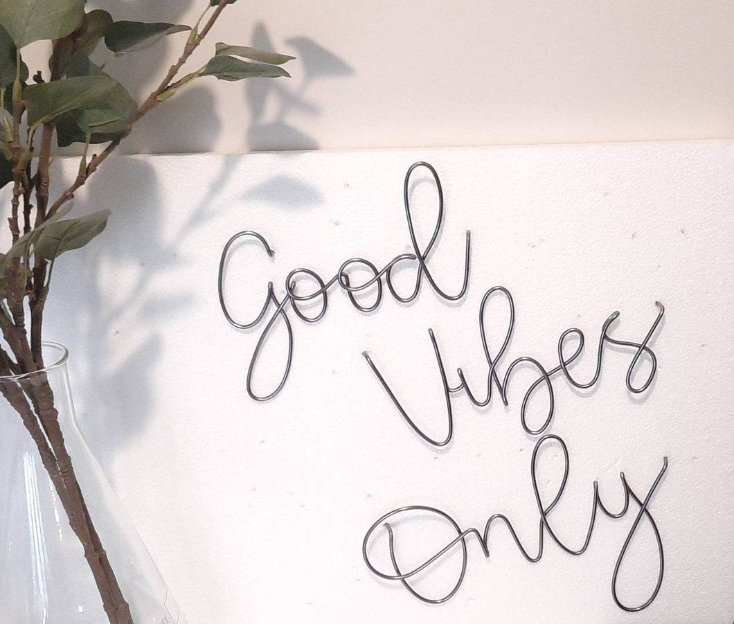 Wire Good Vibes Only wall sign