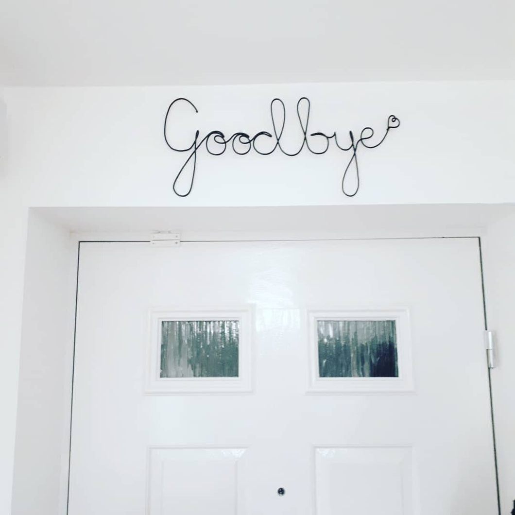 Wire Goodbye wall sign