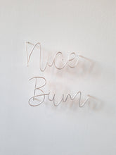 Load image into Gallery viewer, Wire Nice Bum wall sign
